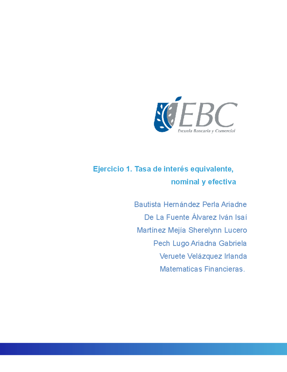 ACT3 - Tarea: Tasa de Interés Equivalente, Nominal y Efectiva - Studocu