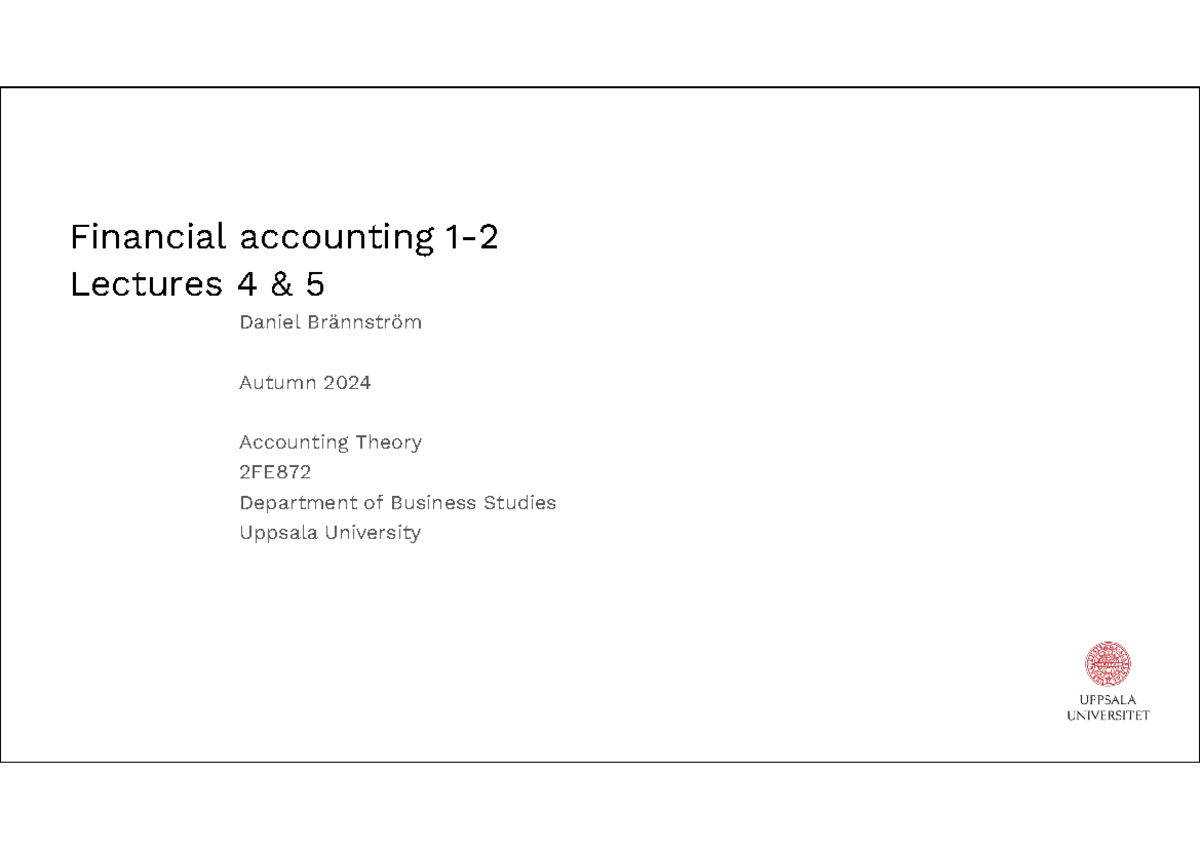 Financial Accounting 1-2: Lecture Notes on Accounting Theory (2FE872 ...