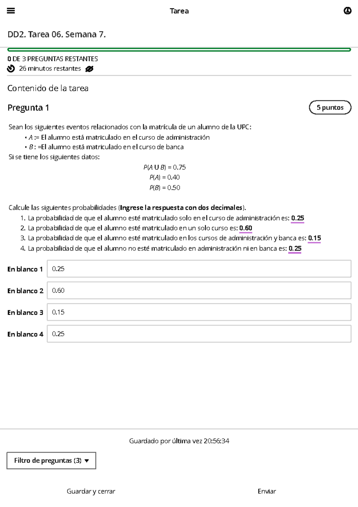 Tarea sem 7 estad - cuestionario semana 7 - Tarea DD2. Tarea 06. Semana ...
