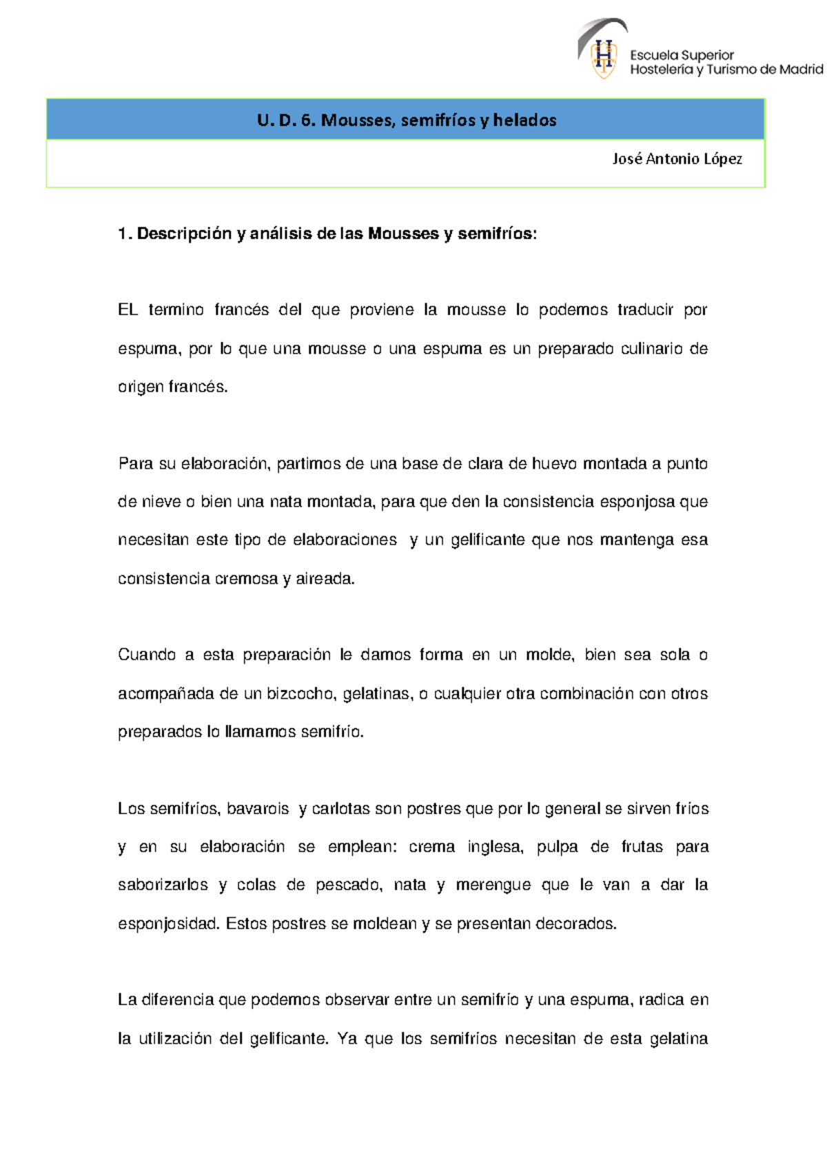 Mousses Y Semifrios : Pallàs, David