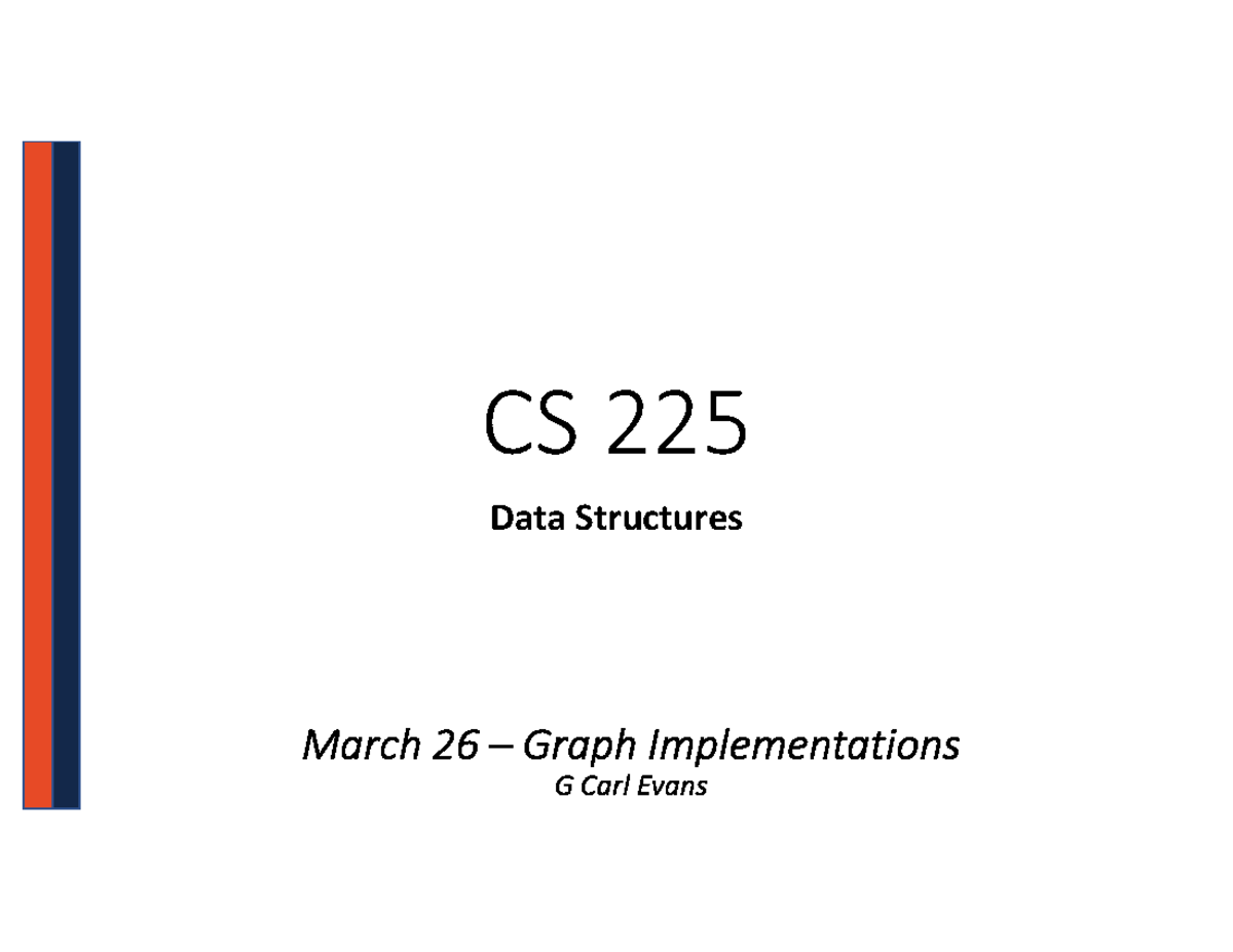 CS 225 Midterm Notes - Graph Implementations and Algorithms - CS 225 ...