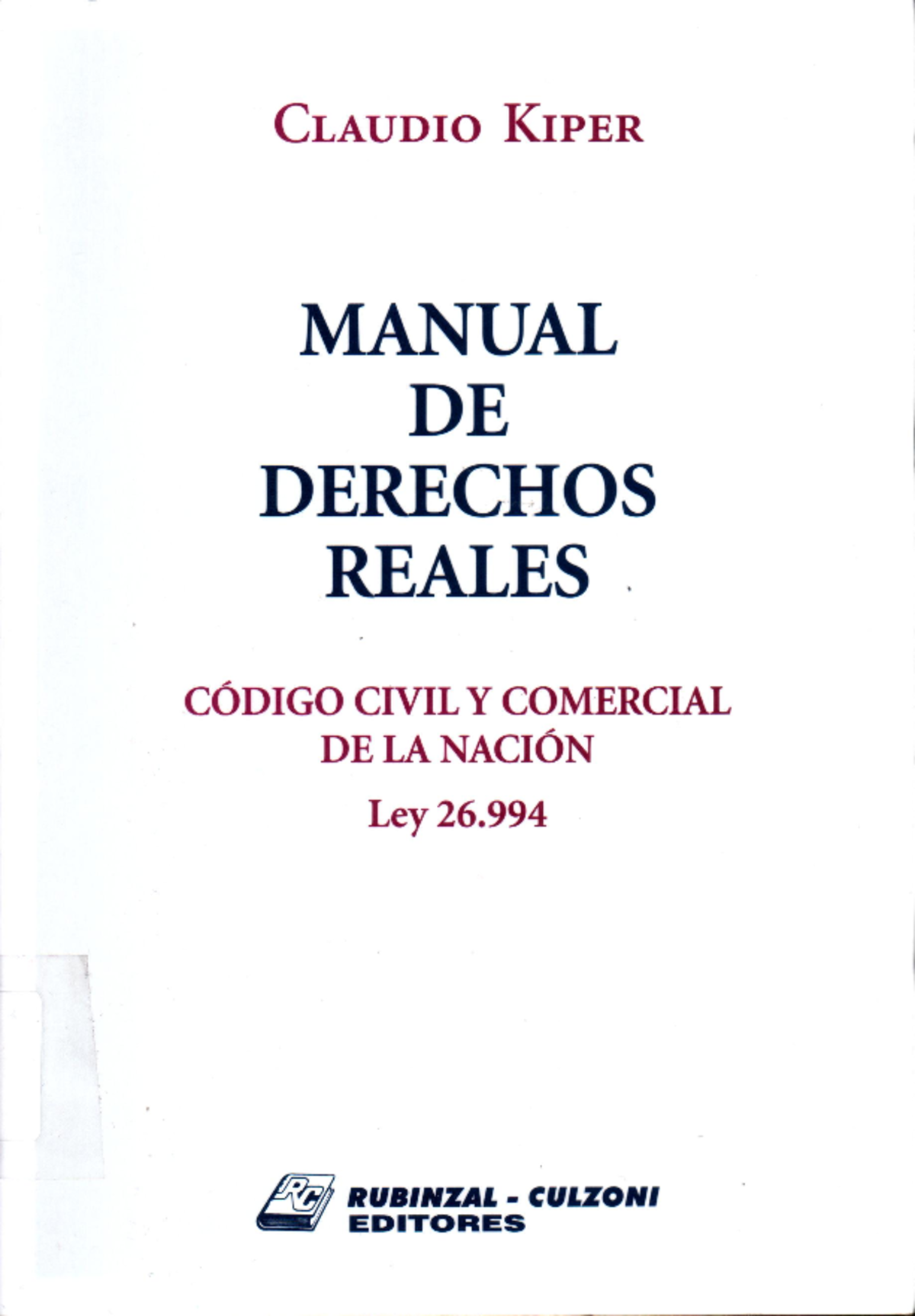 Manual DE Derechos Reales - Kiper, Claudio (1st Ed. 2016) - Document Preview