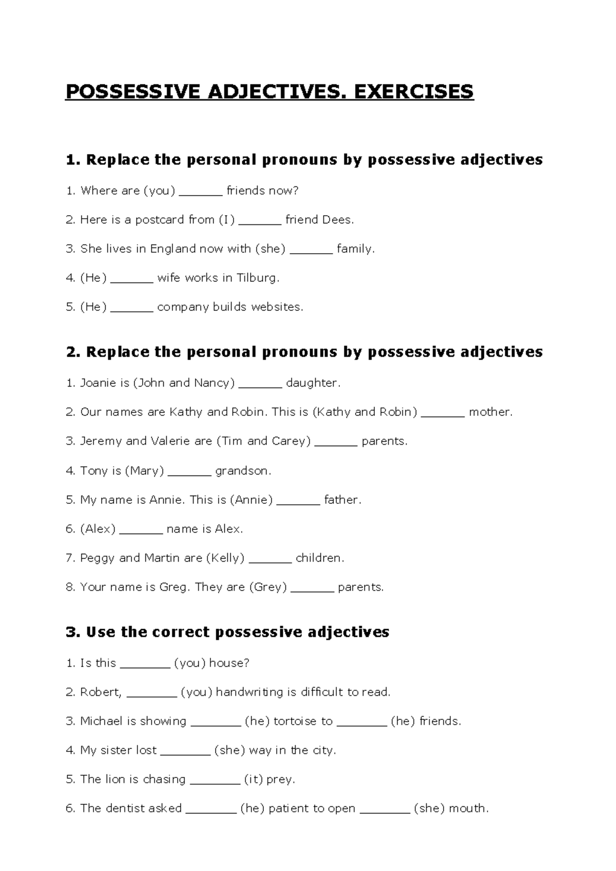 Possessive adjectives - POSSESSIVE ADJECTIVES. EXERCISES 1. Replace the ...