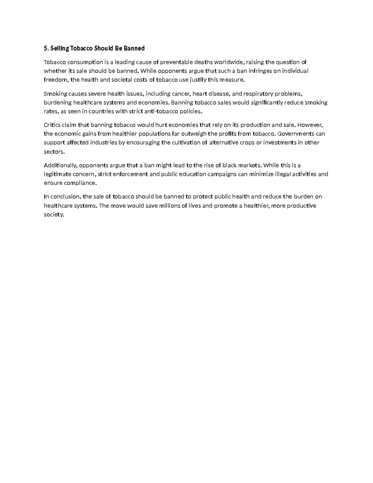 should tobacco products be banned essay Smoking in Public Places - Free Example - 640 Words Smoking Should Be Banned In