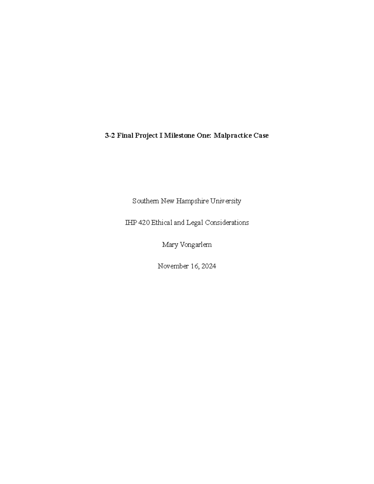IHP 420 Final Project I: Malpractice Case Analysis and Legal ...
