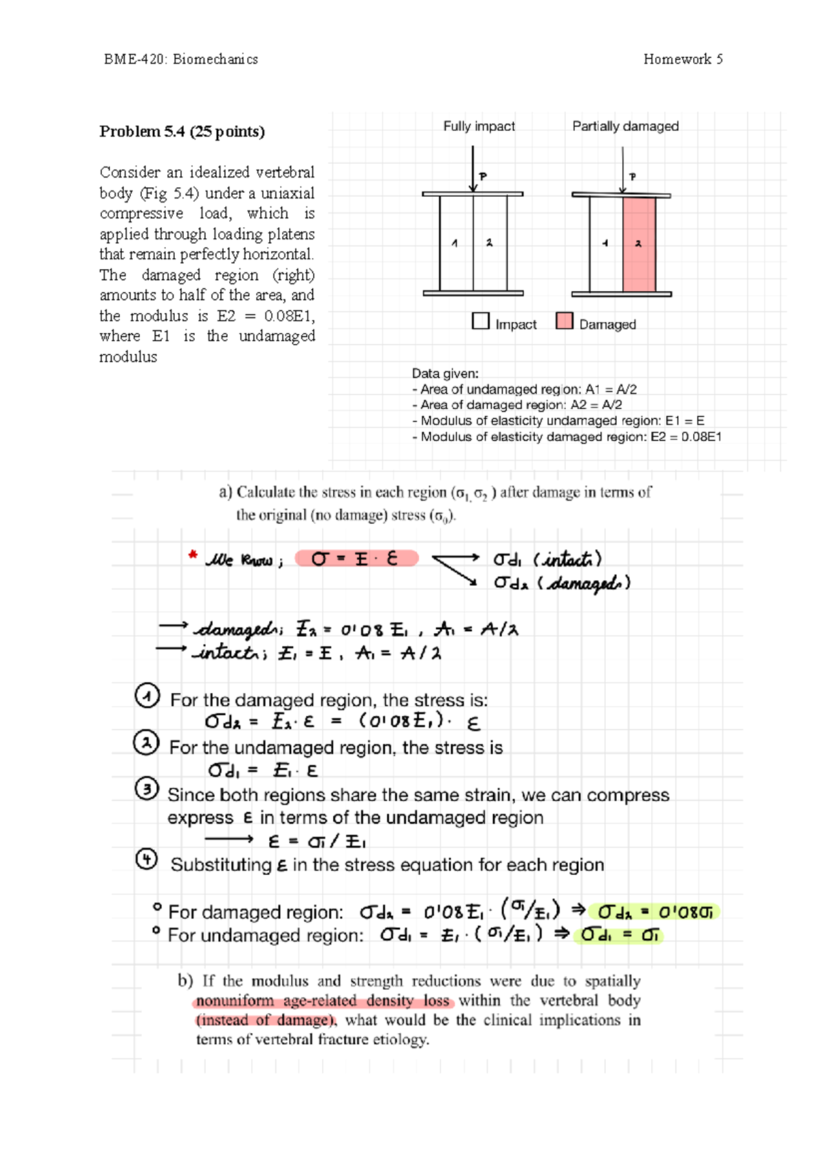 Hmw.5 biomechanics-2 - BIOMECHANICS EXERCISES - Problem 5 (25 points ...