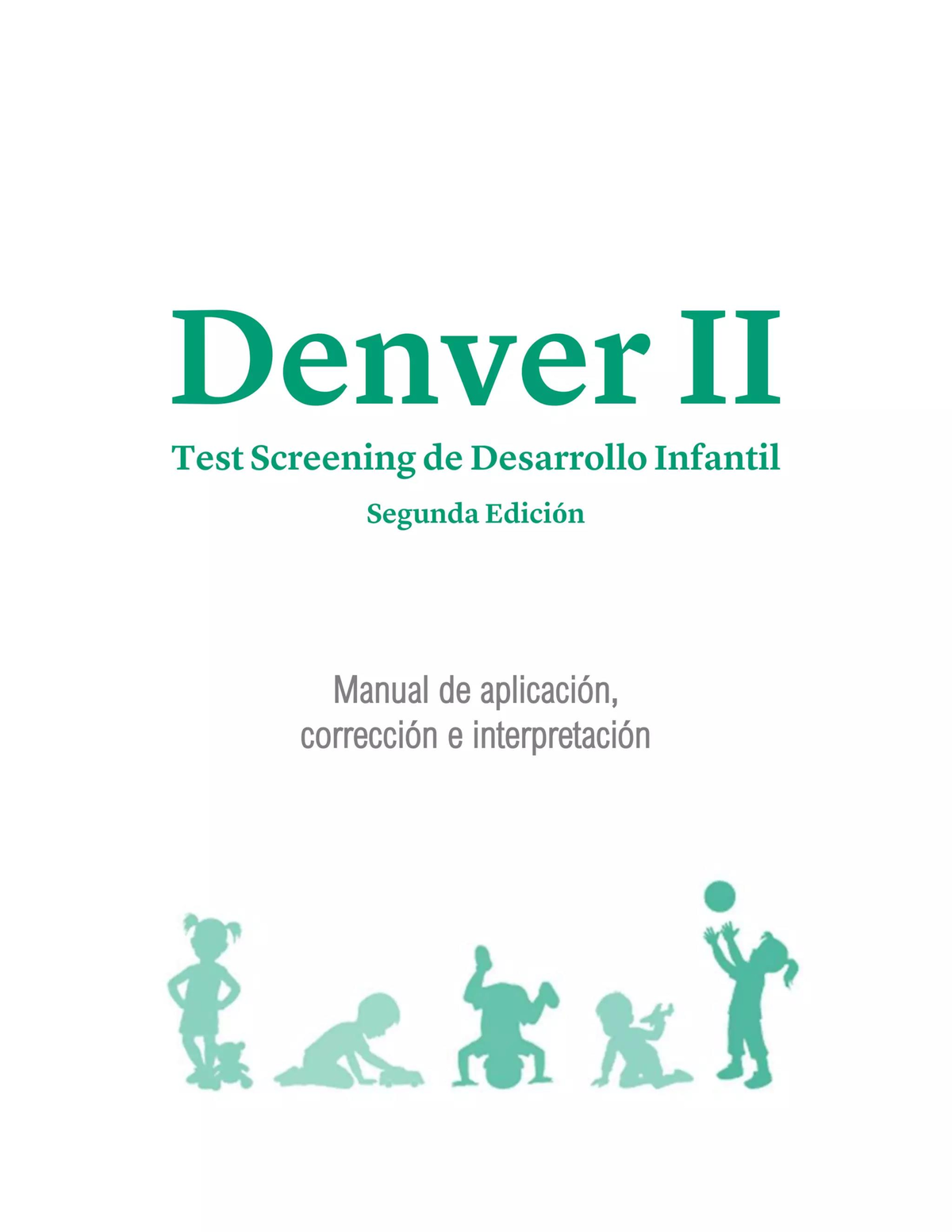 DENVER II Test Screening de Desarrollo Infantil: Manual de Aplicación y ...