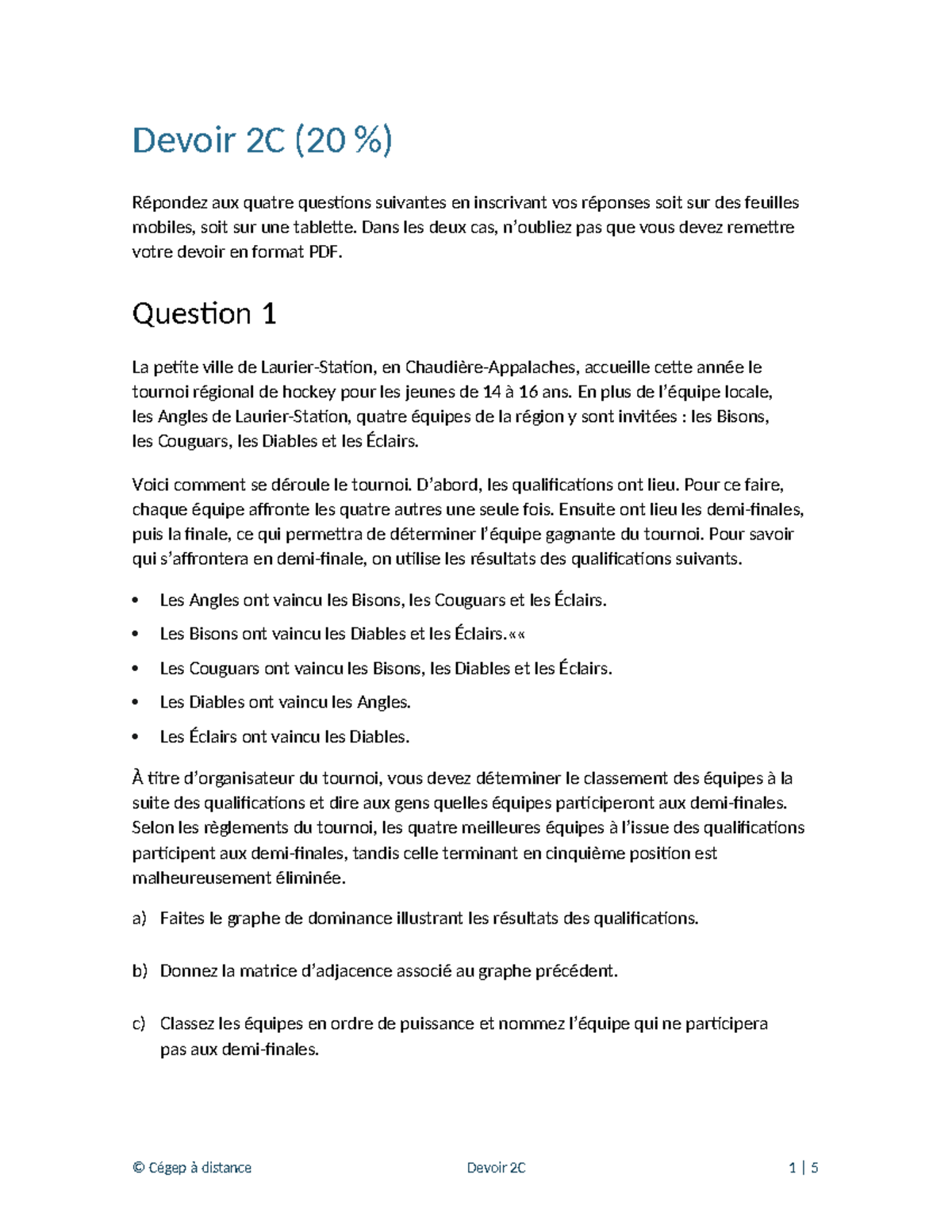 201-105-RE dev 2C - devoir 2C - Devoir 2C (20 %) Répondez aux quatre ...
