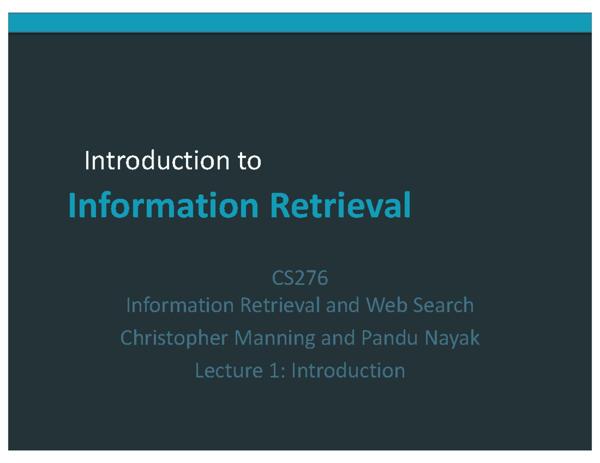Lecture 1-course-info - Introduction to Information Retrieval CS ...