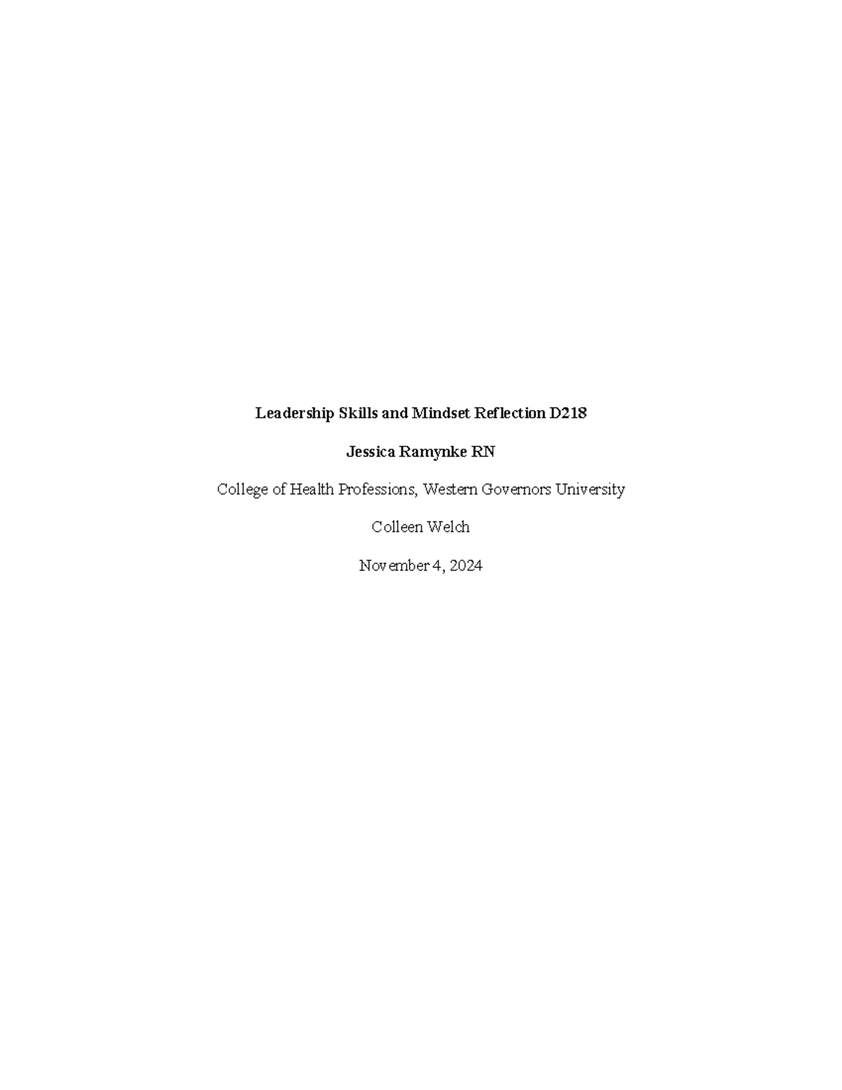 D218 Leadership Skills & Mindset Reflection - Jessica Ramynke RN - Studocu
