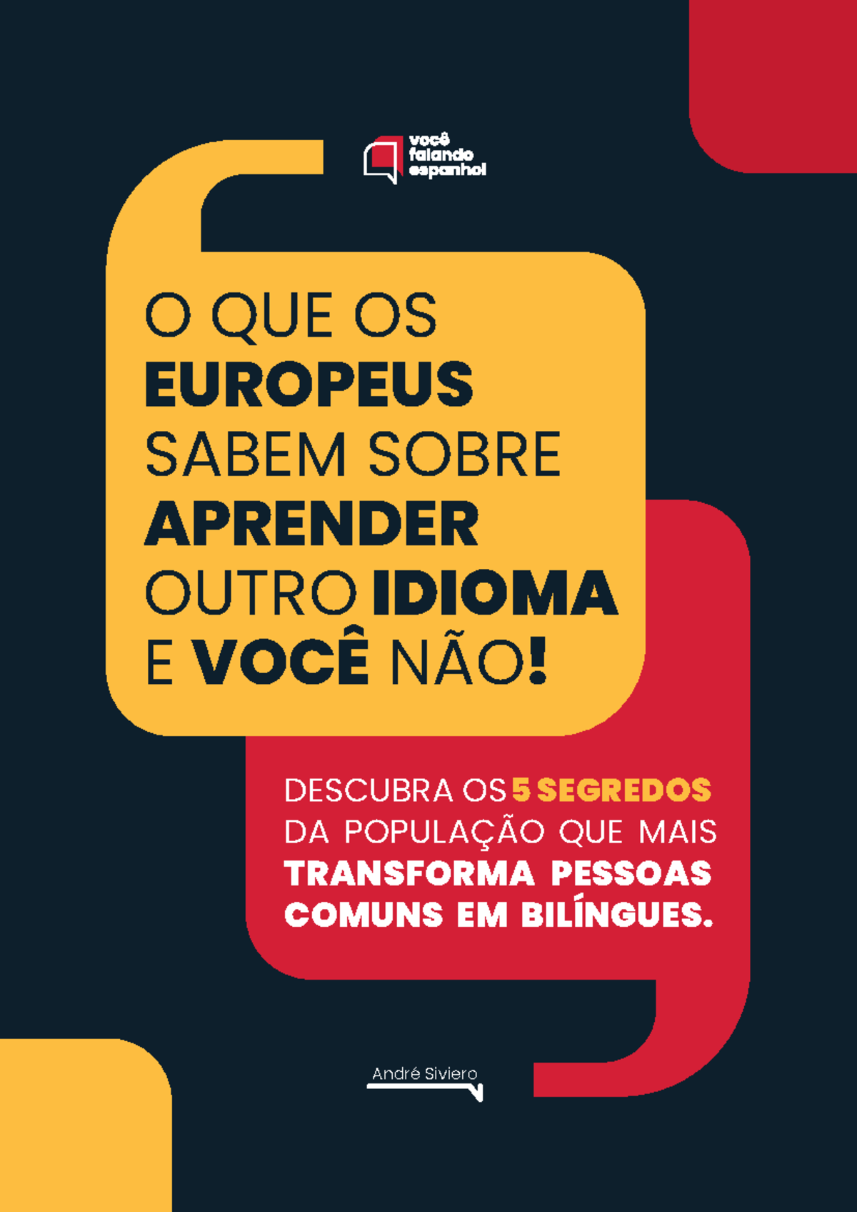 5 Segredos dos Europeus para Aprender Espanhol Rápido - André Siviero ...