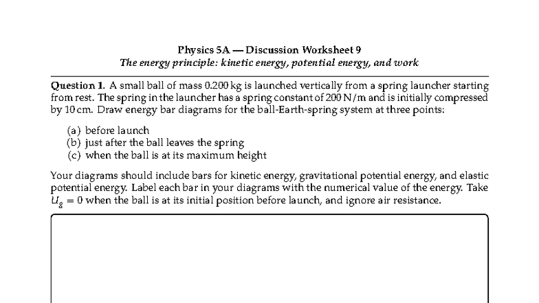 Physics 5A Discussion Worksheet 9: Energy Principles & Calculations ...