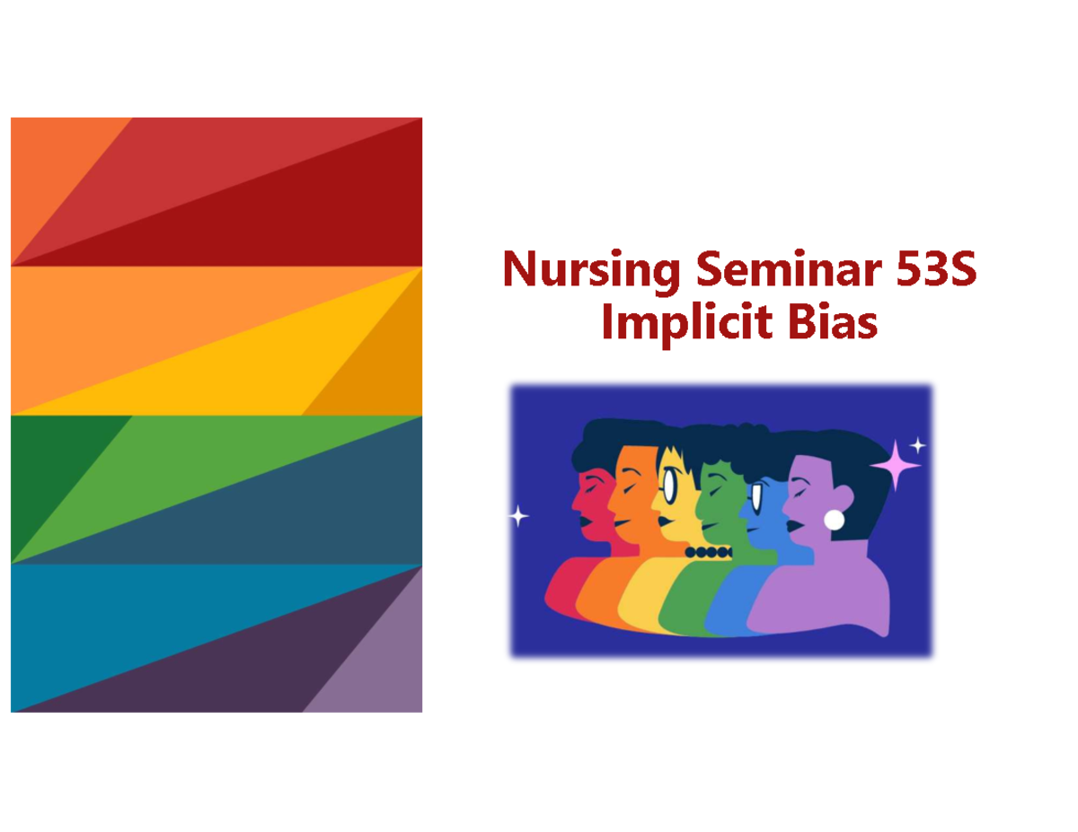 Nursing Seminar 53S: Understanding Implicit Bias in Healthcare - Studocu