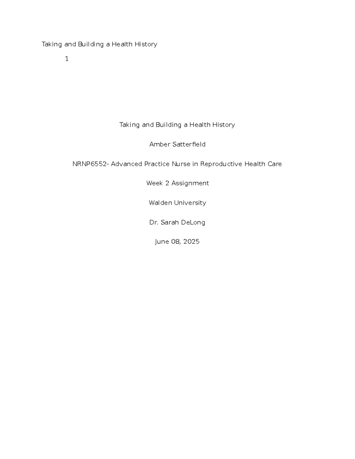 Taking and Building a Health History: Week 2 Assignment (NURS 5000 ...