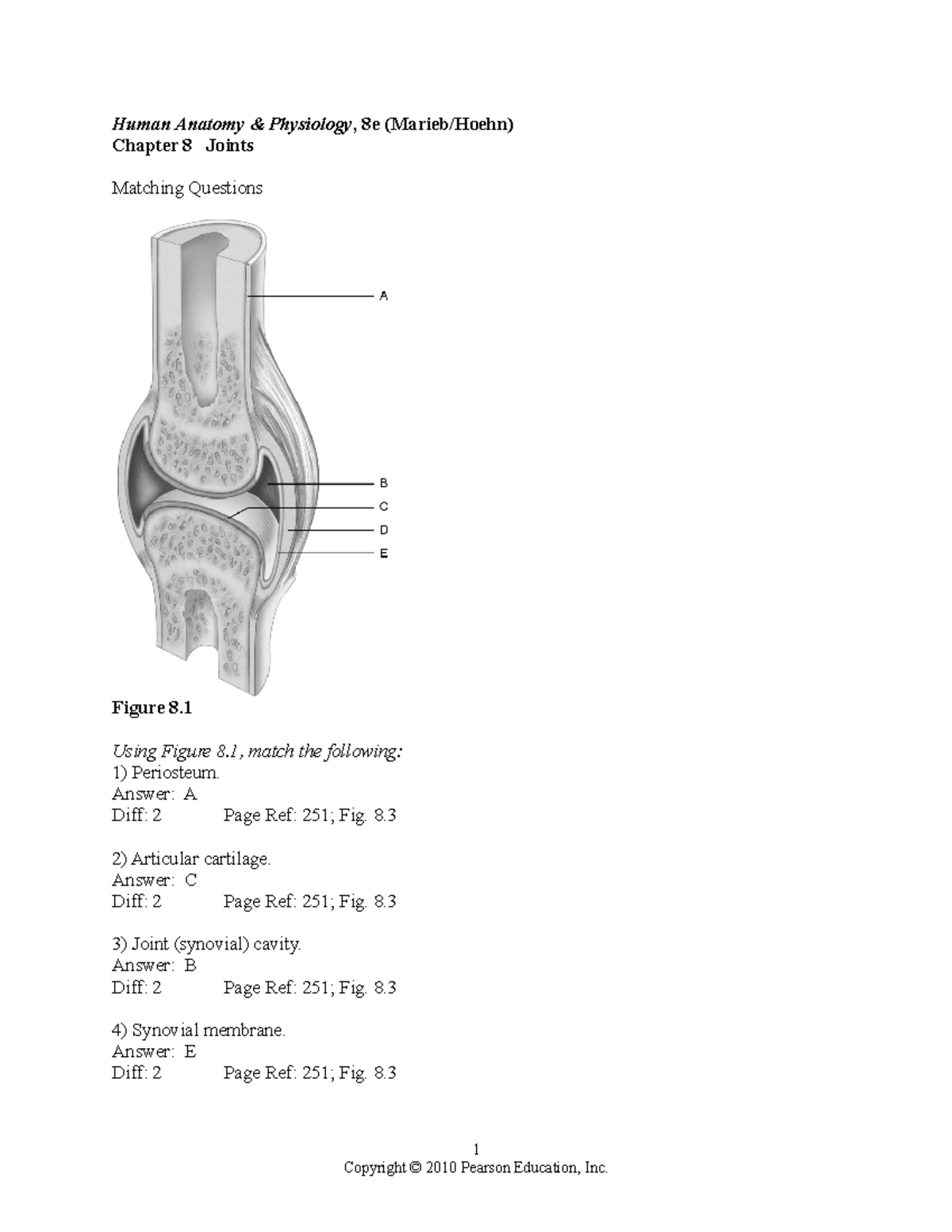 Ch08 test bank - Test 2 - Human Anatomy &amp; Physiology, 8e 