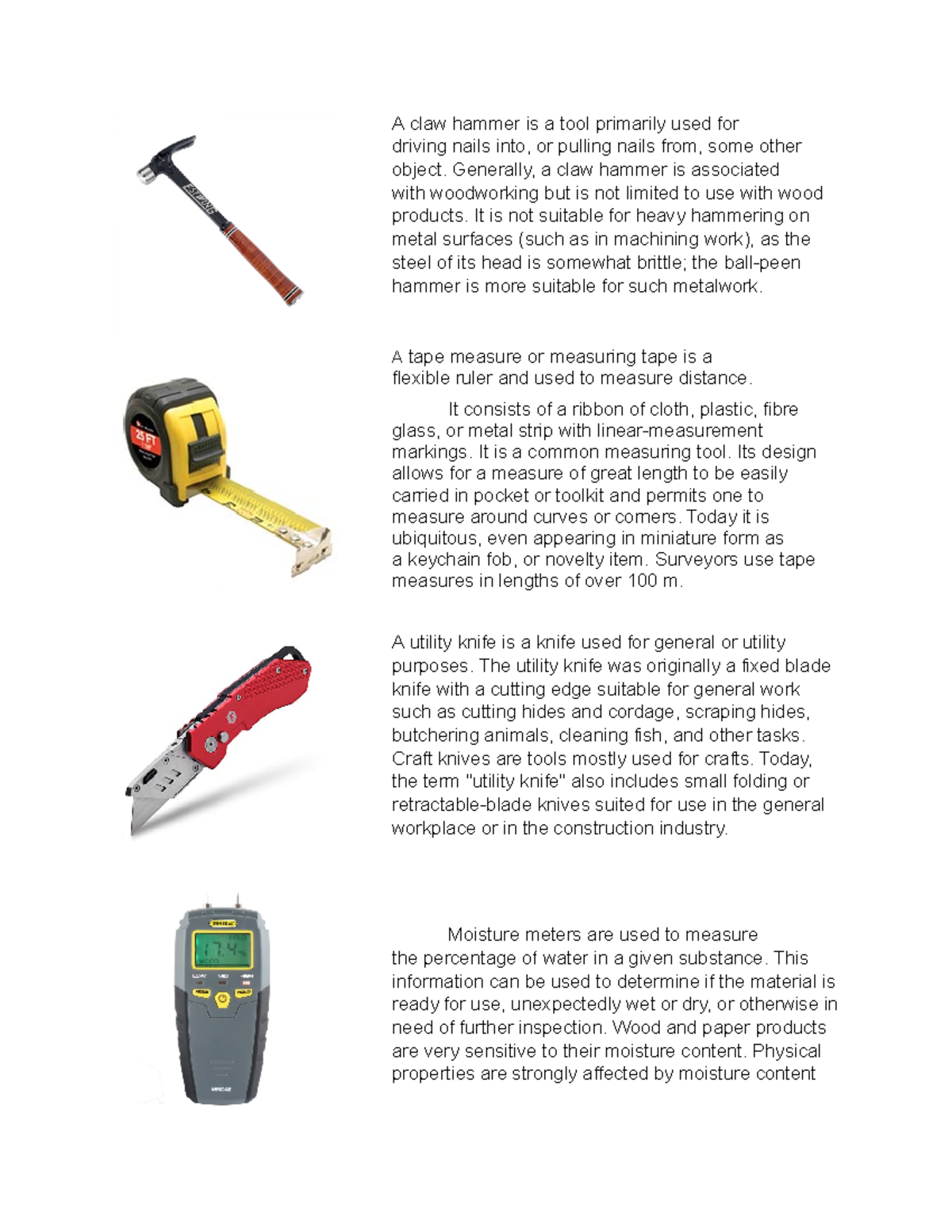 Common woodworking hand tools - A claw hammer is a tool primarily used ...