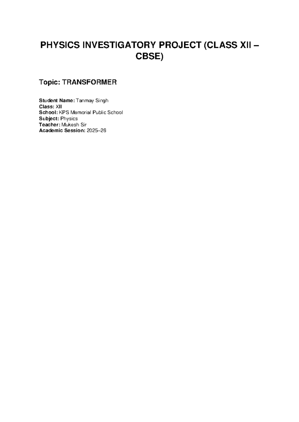 Physics Investigatory Project on Transformer (Class XII CBSE) - Studocu