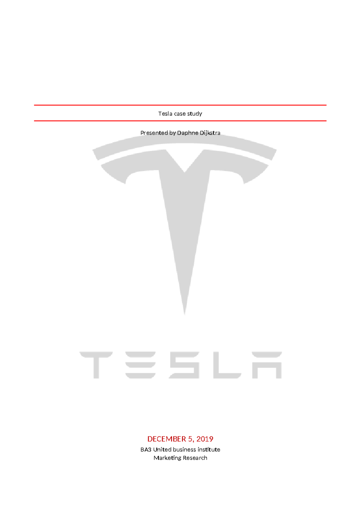 Tesla case study - Tesla case study Presented by Daphne Dijkstra ...