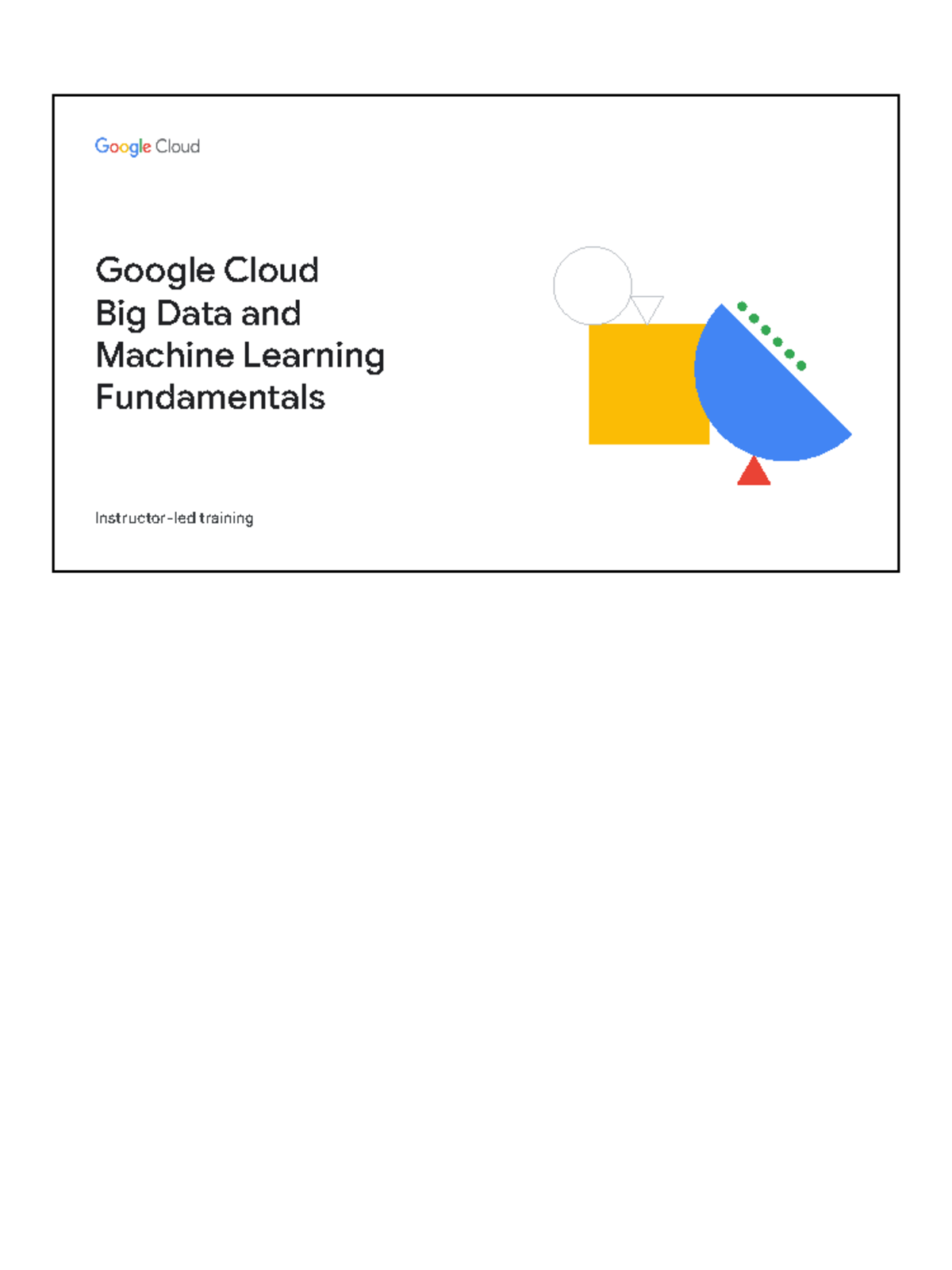 Google Cloud Big Data & ML Fundamentals Course Introduction Slides ...