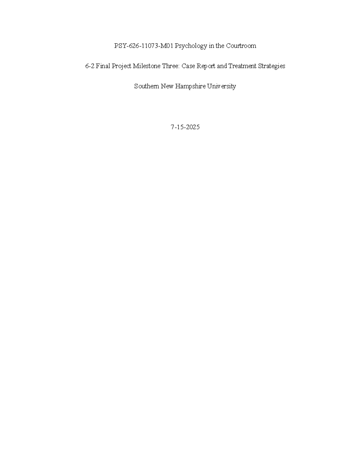 PSY-626 Final Project Milestone 3: Case Report & Treatment Strategies ...