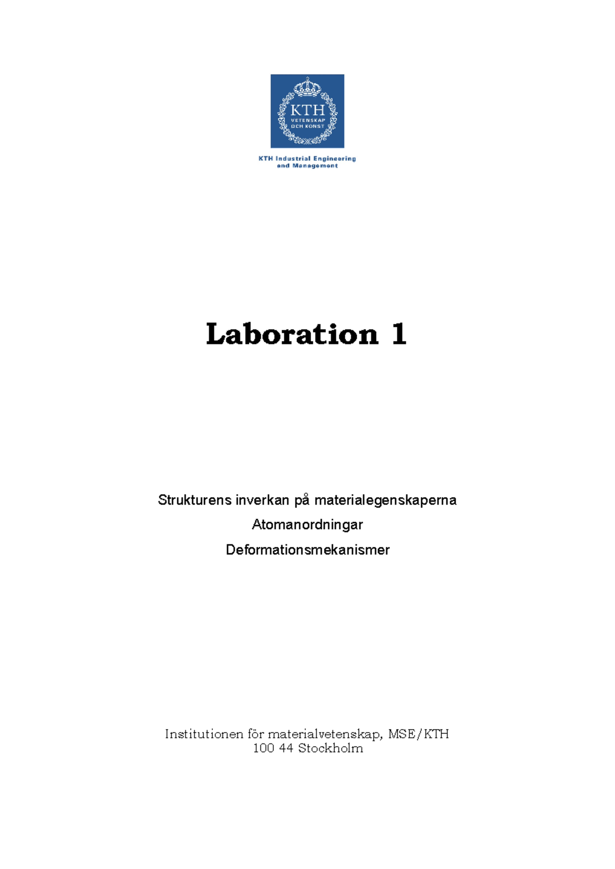 Labpek Lab1 MH1004-22 - Laboration 1 Strukturens inverkan på ...