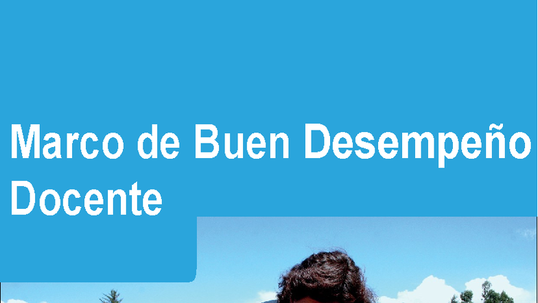 Marco de Buen Desempeño Docente: Reflexiones y Propuestas para la ...