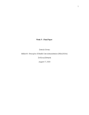 [Solved] Describe your chosen health care organization including the ...