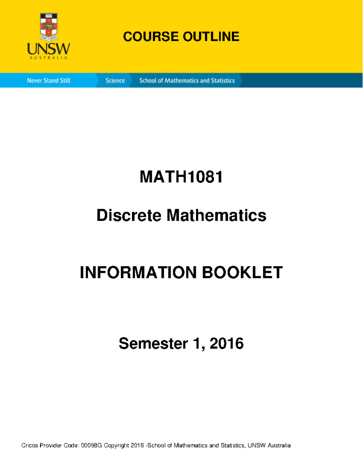 MATH1081 Discrete Mathematics Course Outline & Information Booklet 2016 ...