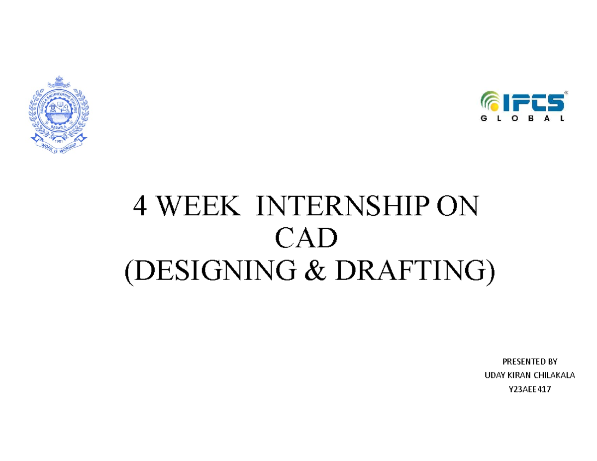 PPT ON 4-WEEK INTERNSHIP IN CAD DESIGN (Y23AEE417) - Studocu