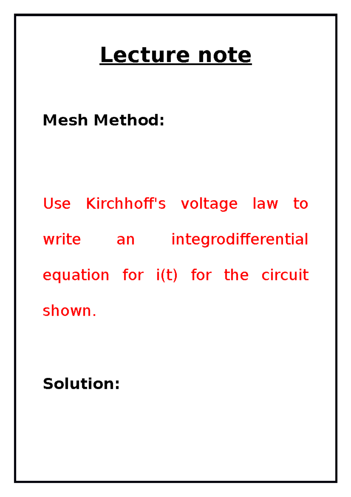 Lecture note of Mesh Method - Lecture note Mesh Method: Use Kirchhoff's ...