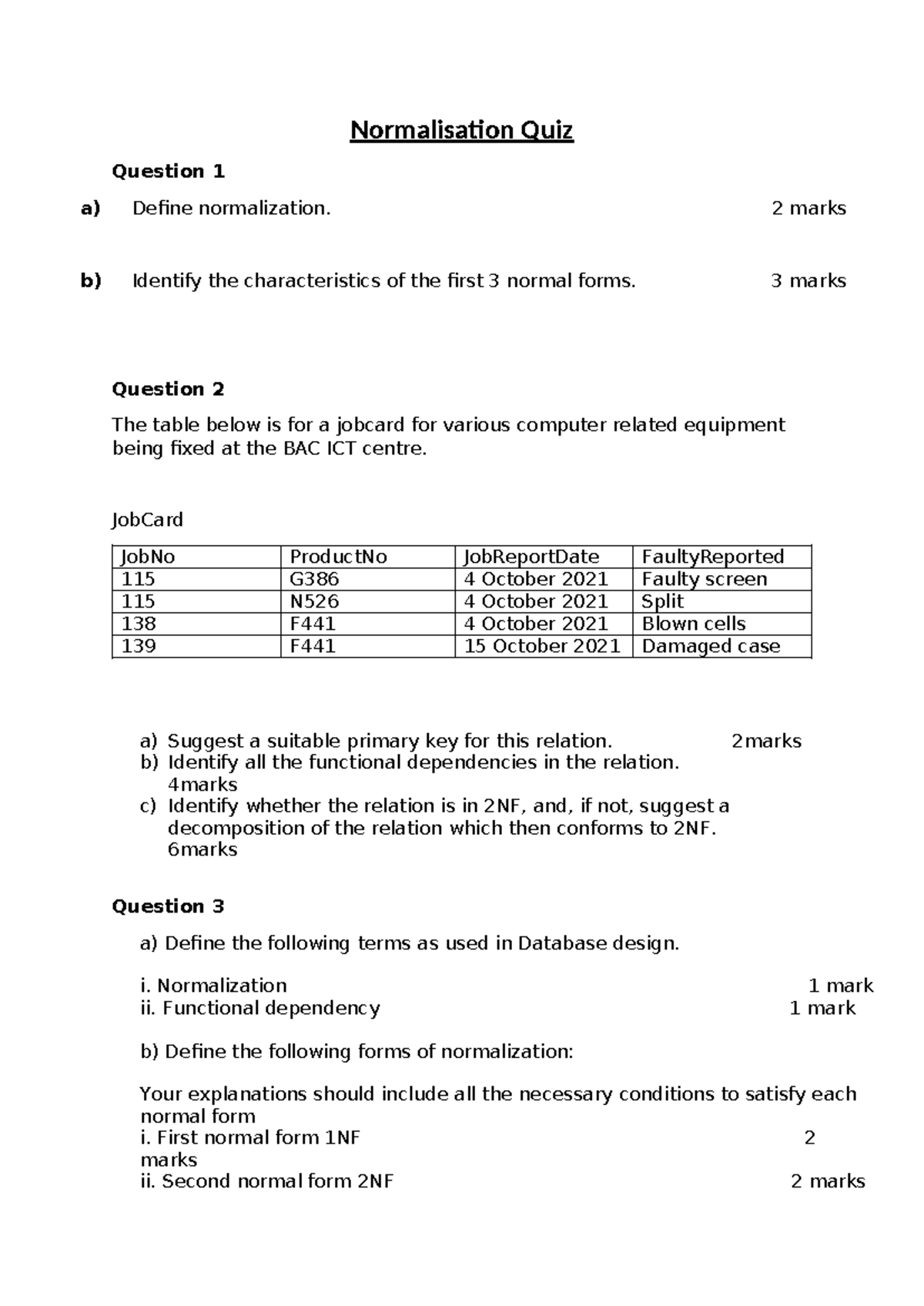 Normalisation Quiz (Course Code: NORM101) - Revision Questions - Studocu