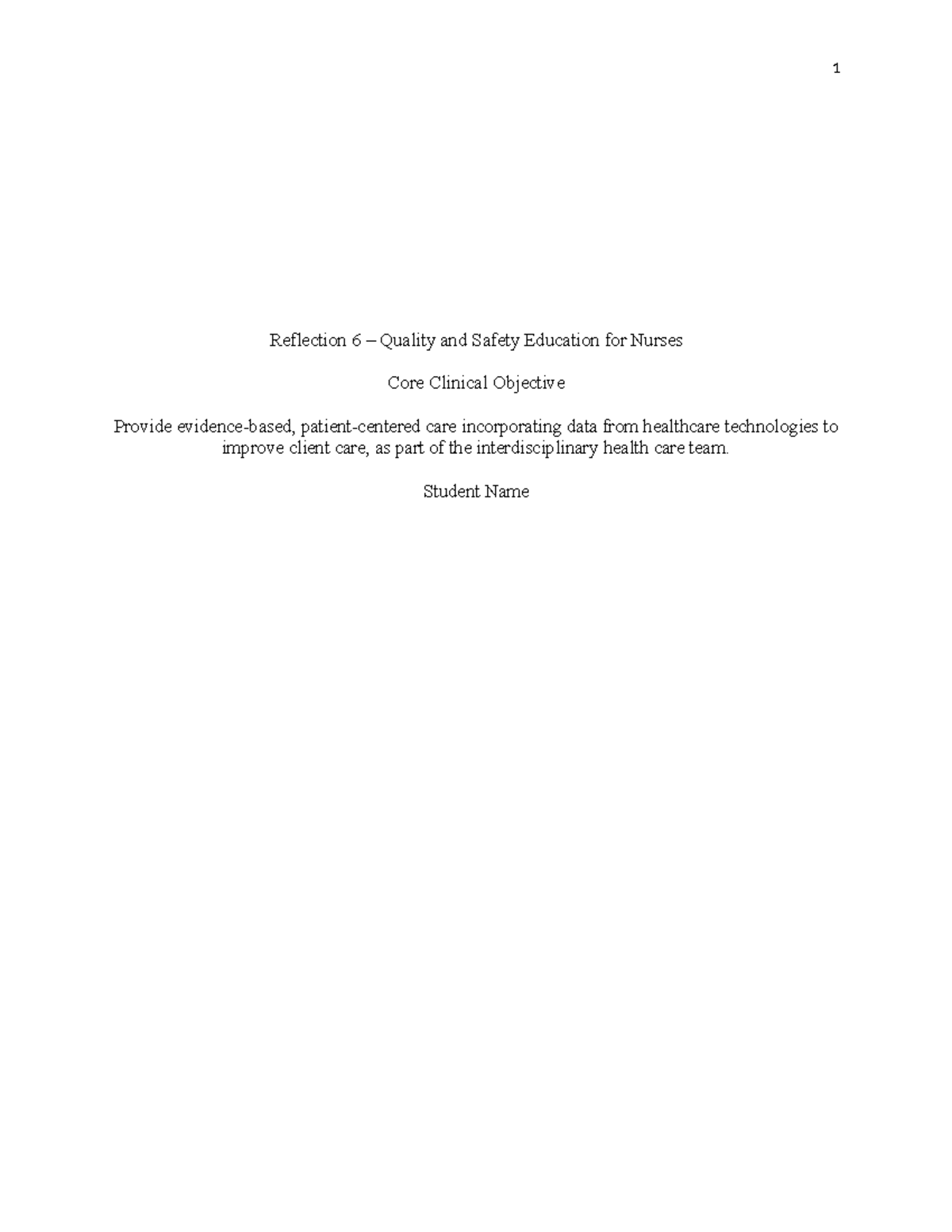 NUR4590LL Reflection 6: Quality & Safety in Nursing Practice - Studocu