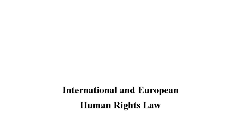 International and European Human Rights Law Texts - Exam Notes - Studocu