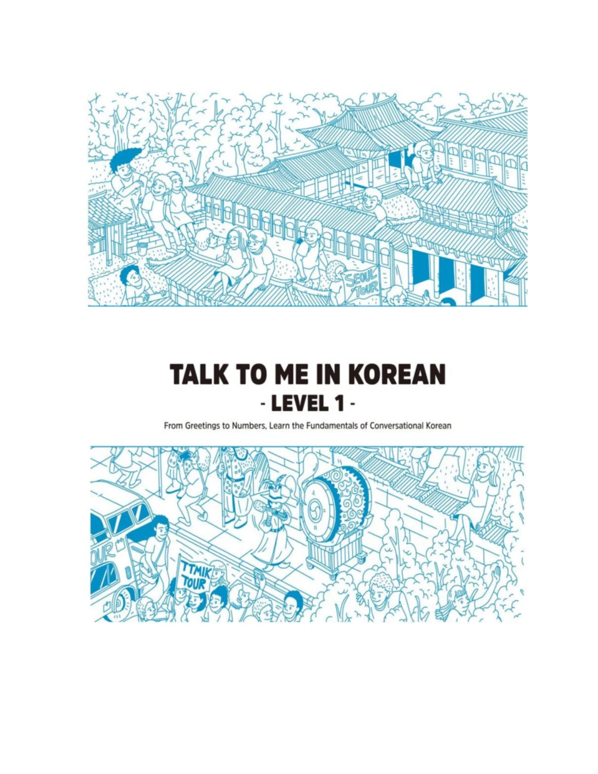 Level 1 Talk To Me In Korean (PDF) with workbook - Korean 1 - Studocu