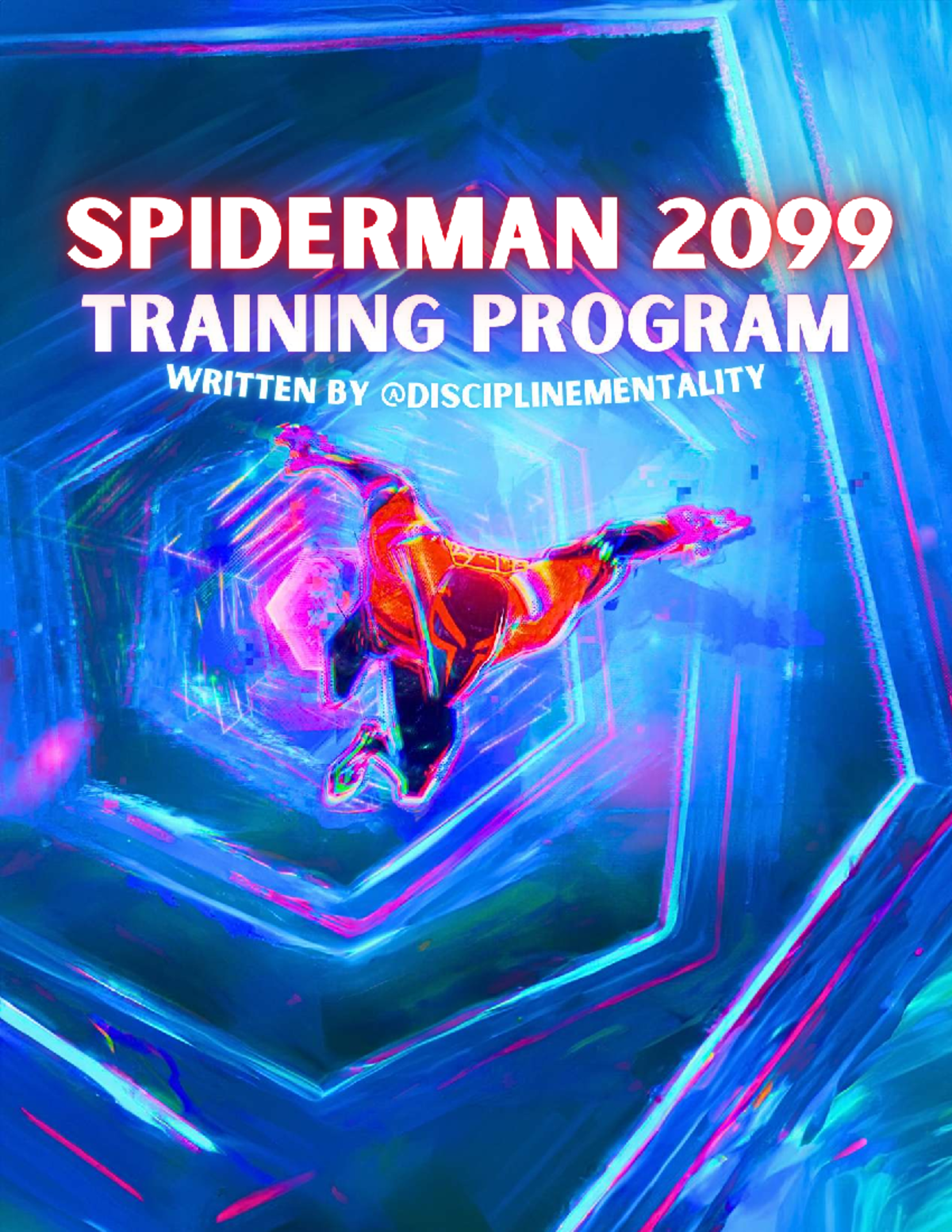 Discipline Mentality: Spiderman 2099 Training Program Guide - Studocu