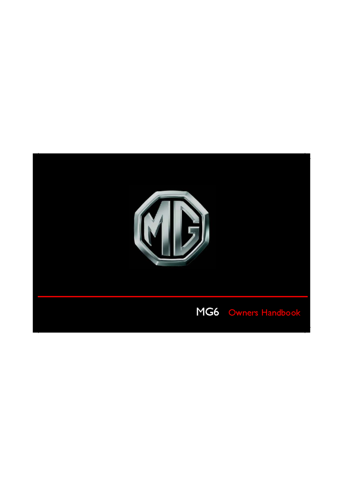 MG6 Owners Handbook: Comprehensive Guide to Vehicle Features and ...