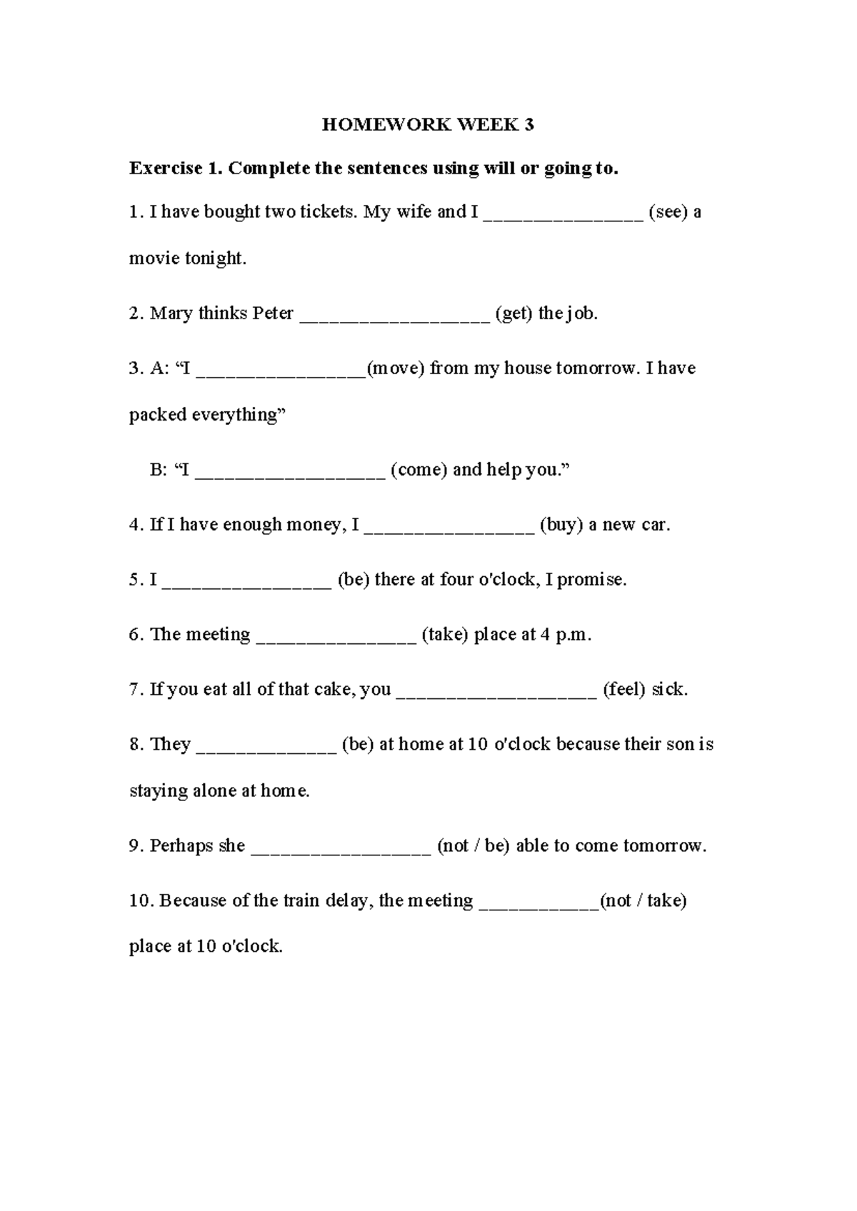 Homework WEEK 3 - Exercises on Future Tenses and Modals - Studocu