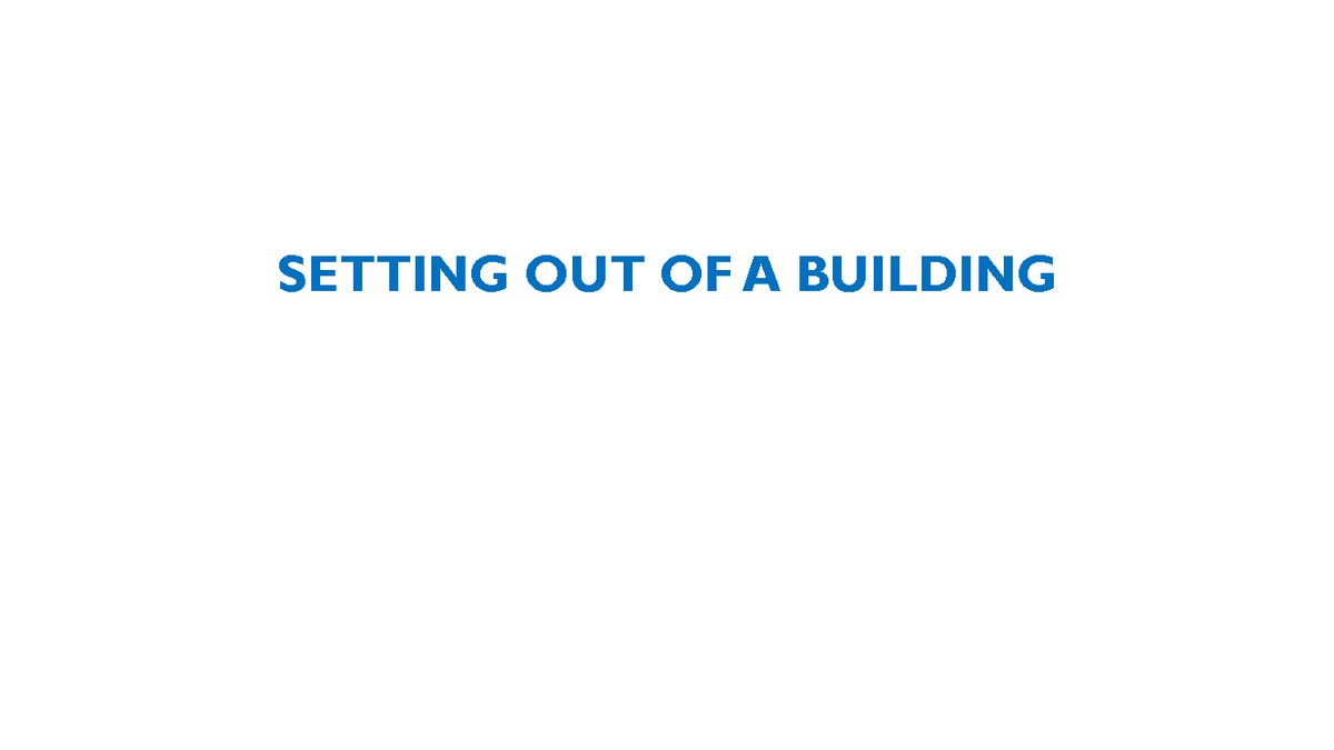Settingout - Basics of Civil Engineering - SETTING OUT OF A BUILDING ...