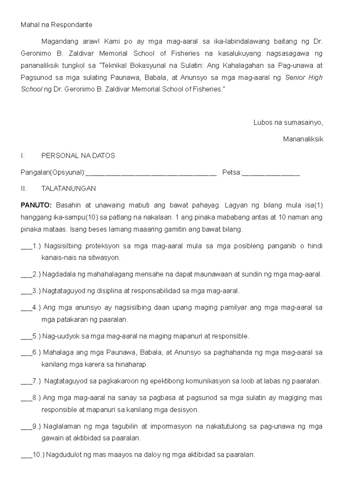 Filipino- Questions - nice - Mahal na Respondante Magandang araw! Kami ...