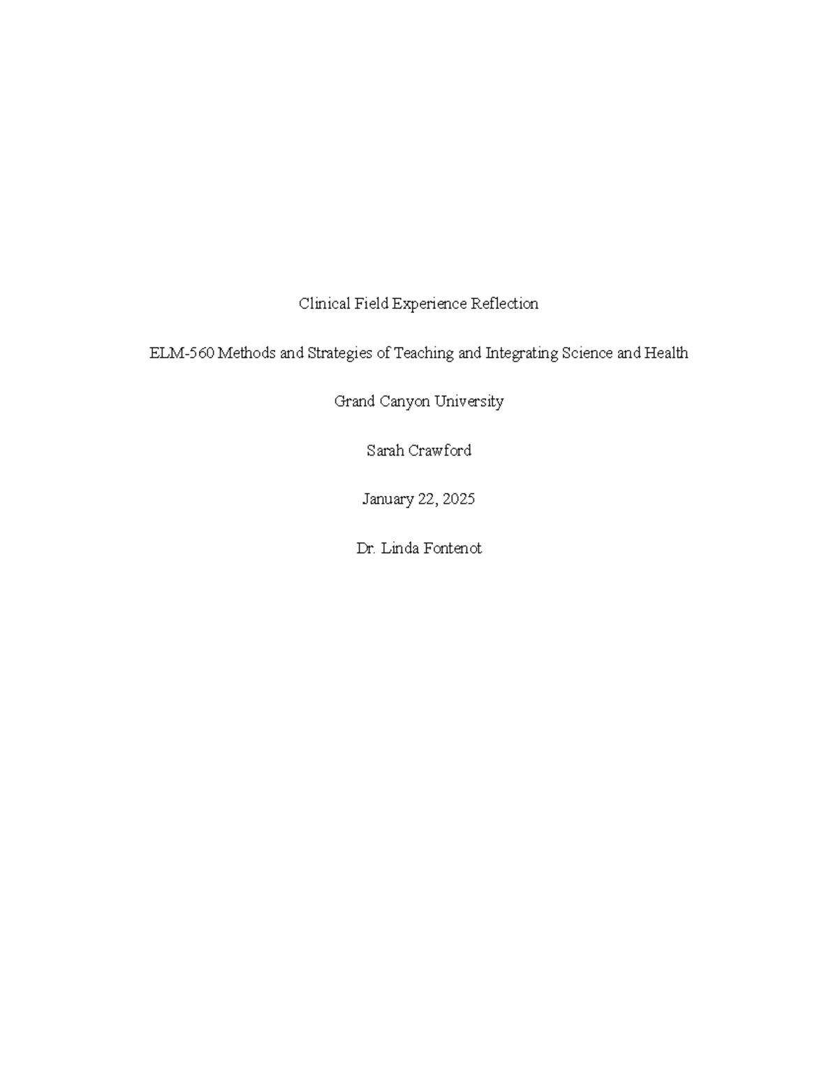 ELM-560 Clinical Field Experience Reflection on Instructional ...