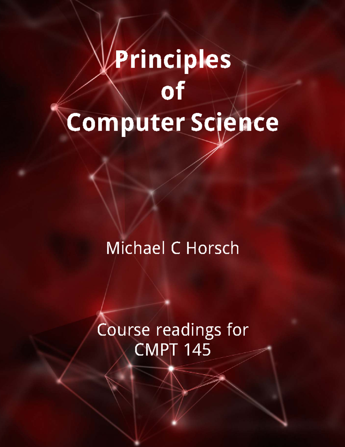 CMPT 145: Principles of Computer Science Course Readings - Studocu