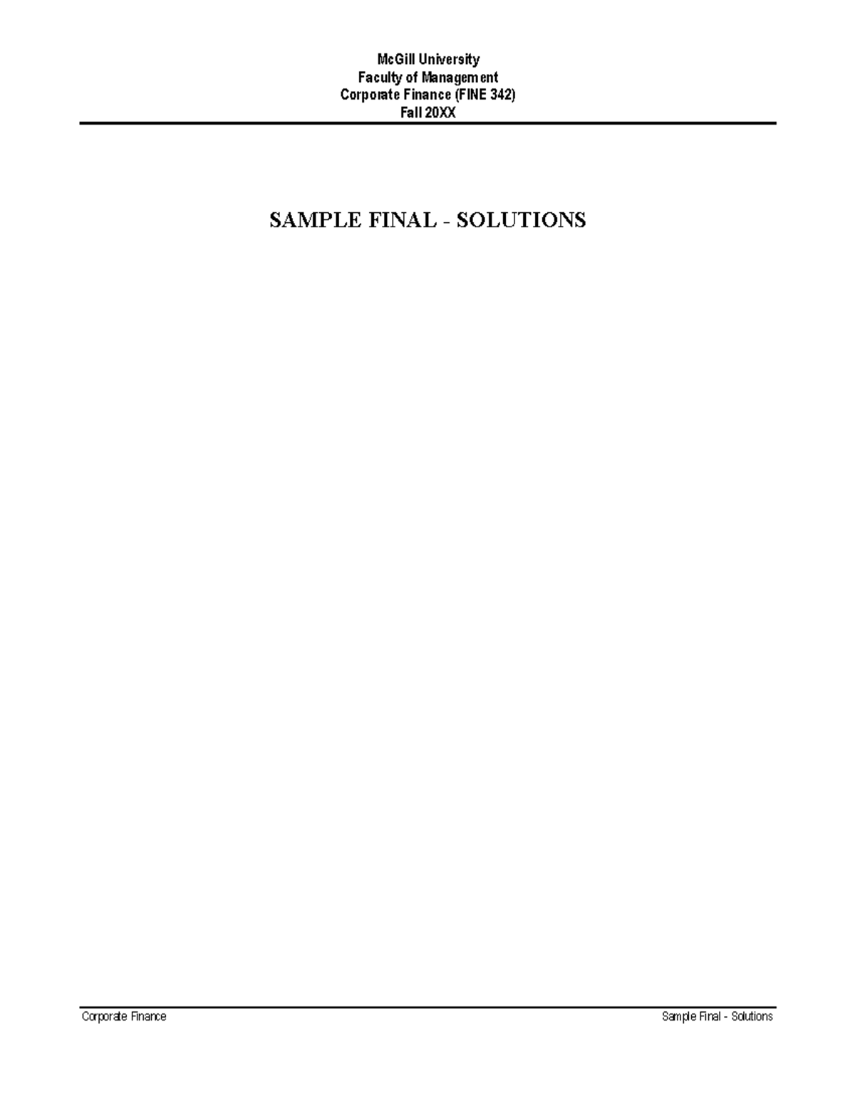 Corporate Finance Sample Final Solutions (FINE 342) Fall 20XX - Studocu