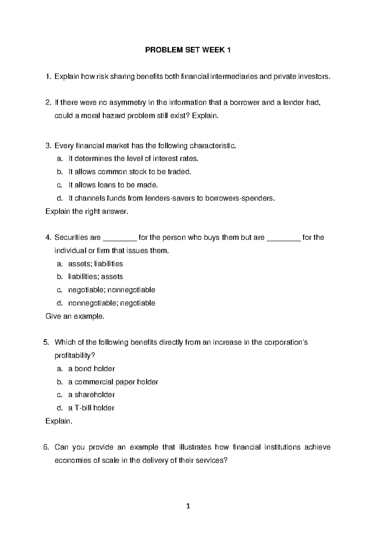 Problem Set 1 - PS1 - 1 PROBLEM SET WEEK 1 Explain how risk sharing ...
