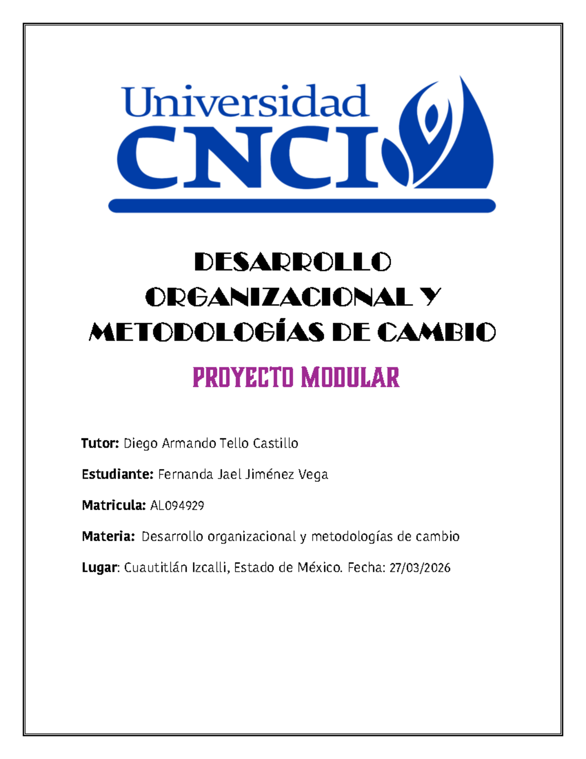 Desarrollo Organizacional y Metodologías de Cambio - Proyecto Modular ...