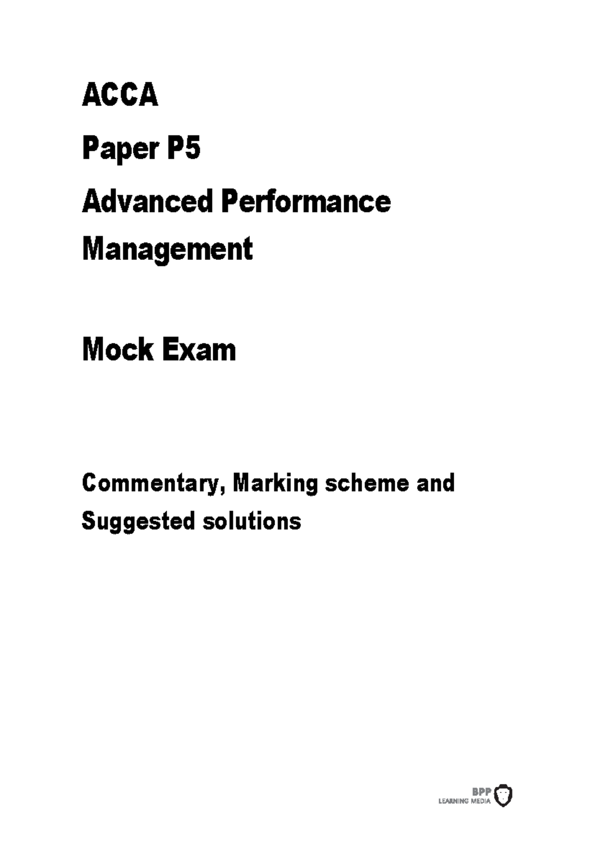 ACCA P5 Advanced Performance Management Mock Exam Solutions ...