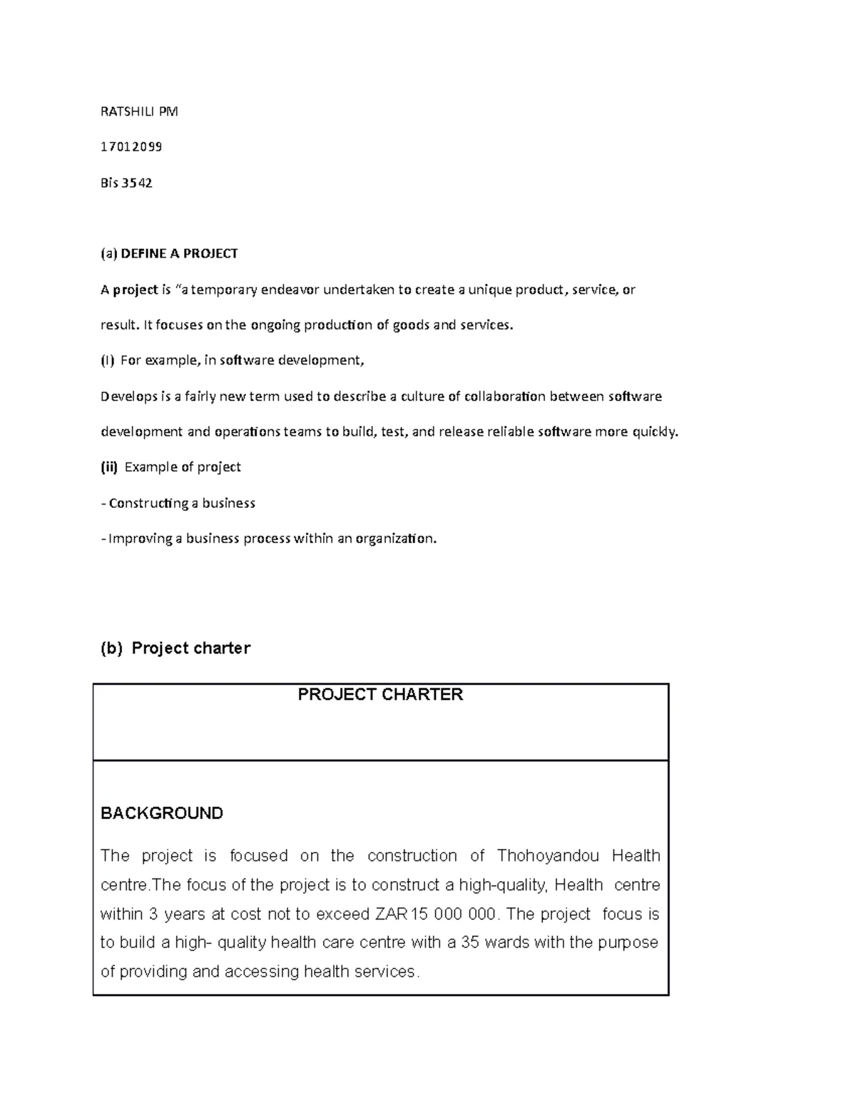 BIS Project Management Assignment - MODULE: BMA /BIS 3542 TASK: GROUP ...