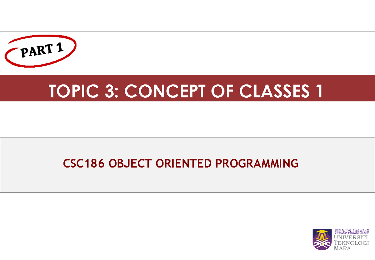 CSC186 Topic 3: Classes Concept and Object Creation Notes - Studocu