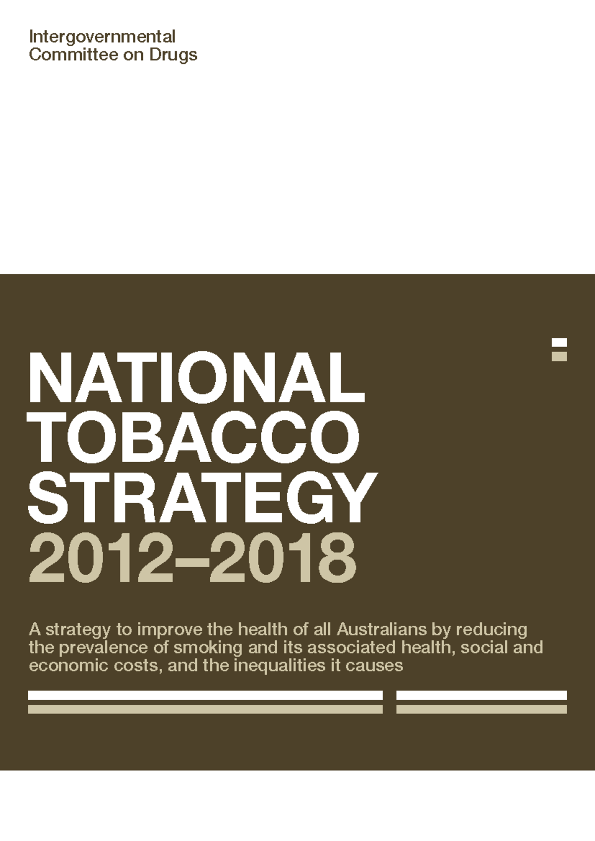 National Tobacco Strategy 2012-2018: Framework for Reducing Smoking in  Australia