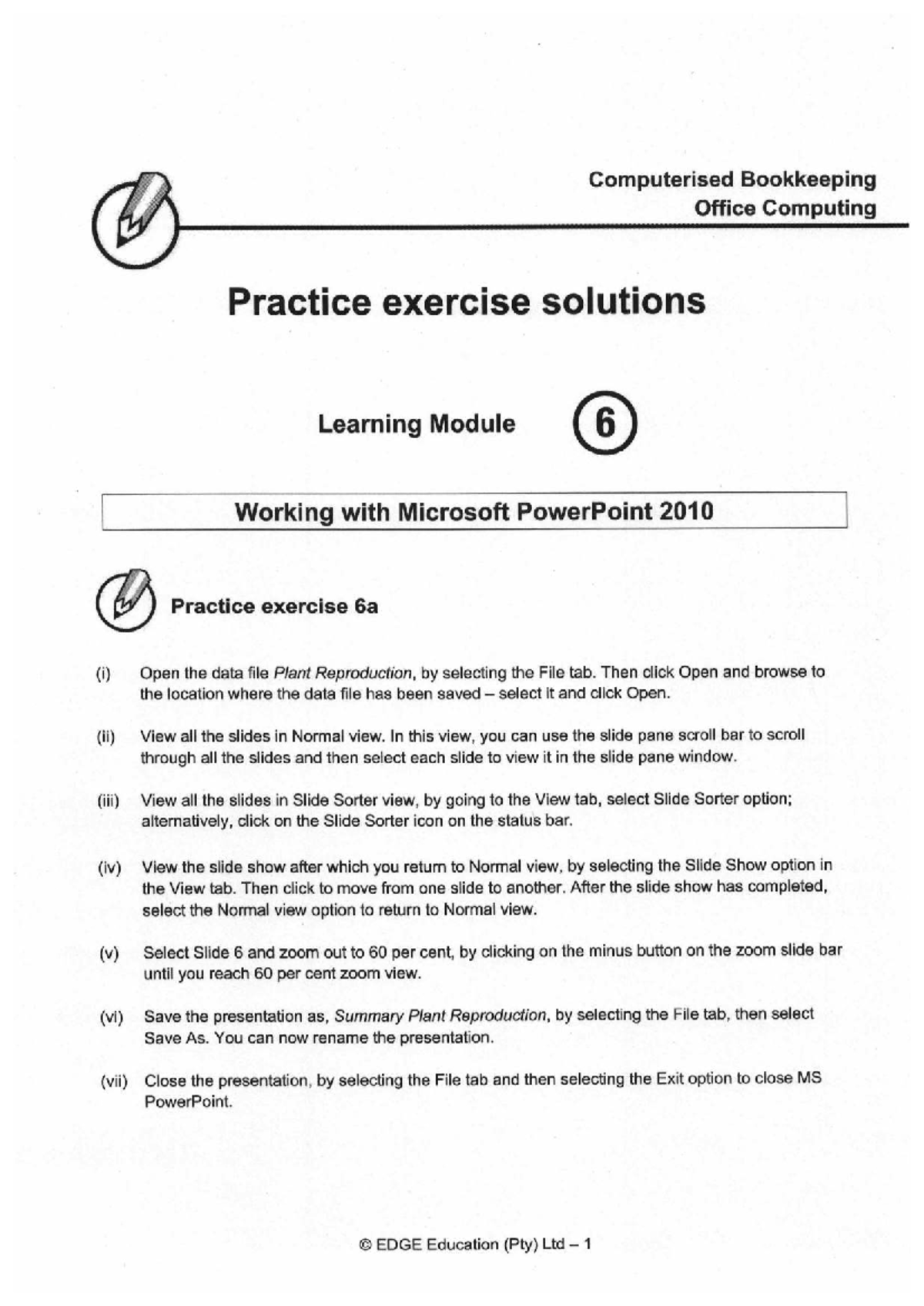 Microsoft PowerPoint 2010 Practice Exercise Solutions - Module 6 - Studocu