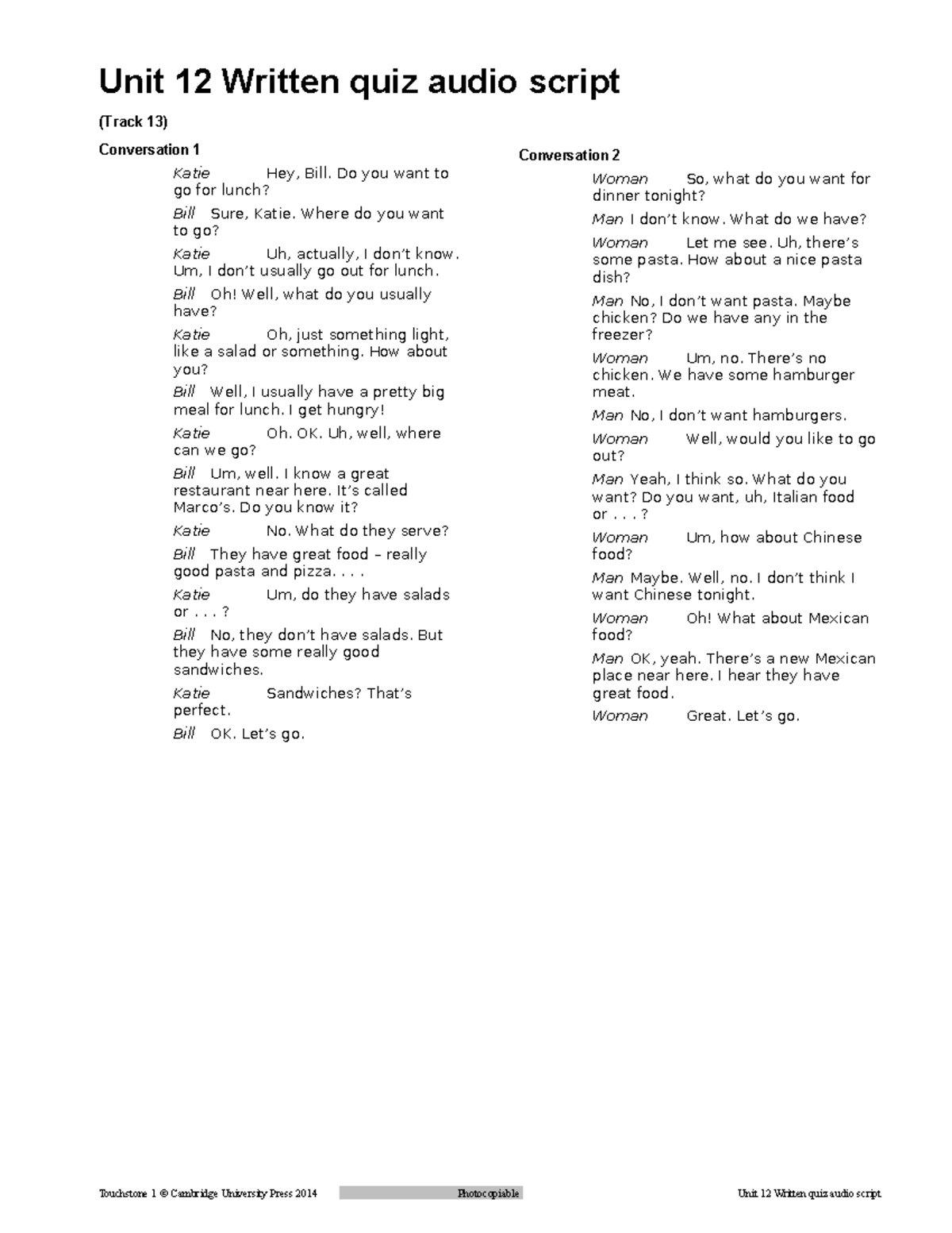 TS U12 WQ AS - Unit 12 Written Quiz Audio Conversations - Studocu